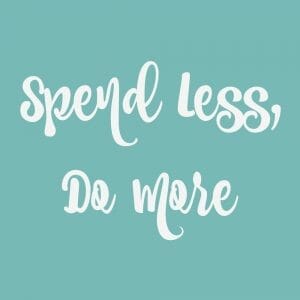 Spend Less Do More